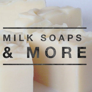 Milk Soaps & More (Plant-Based Milk, Yogurt, Beer, Fruit/Veggies) 05/18/24